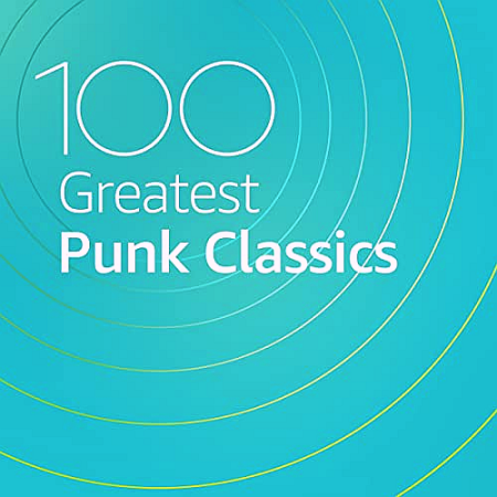 195531ee 02af 4fda b910 46486e1f3ce3 - VA - 100 Greatest Punk Classics (2020)
