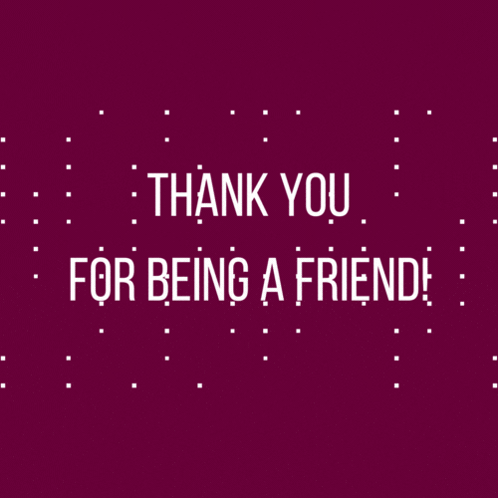 thank-you-for-being-a-friend-appreciation