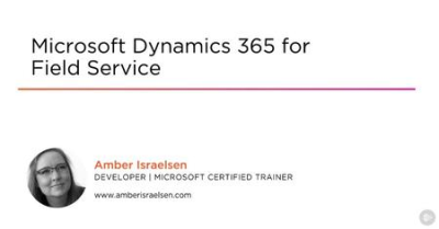 Microsoft Dynamics 365 for Field Service