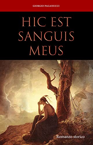 Giorgio Paganucci – Hic est  sanguis meus  (2021)
