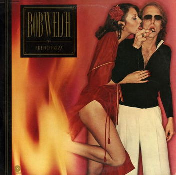 Bob Welch - French Kiss (1977) [CD-Quality + Hi-Res Vinyl Rip]