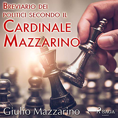 Serafino Balduzzi - Breviario dei politici secondo il Cardinale Mazzarino (2020) (mp3 - 128 kbps)