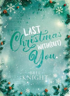 Bree Knight - Last Christmas with(out) you (2024)