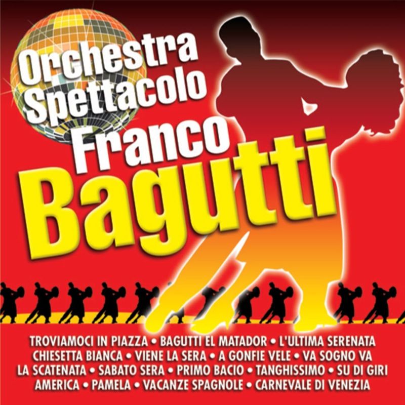 Franco Bagutti - Orchestra spettacolo (Album, Lisciomania, 2011) mp3 320 Kbps