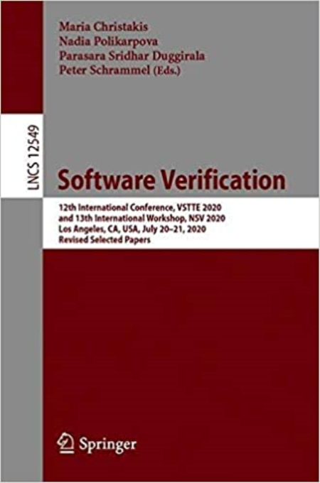 Software Verification: 12th International Conference, VSTTE 2020, and 13th International Workshop, NSV 2020, Los Angeles