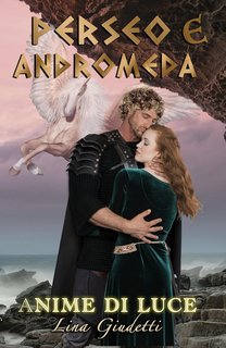 Lina Giudetti - Anime di Luce 2. Perseo e Andromeda (2024)