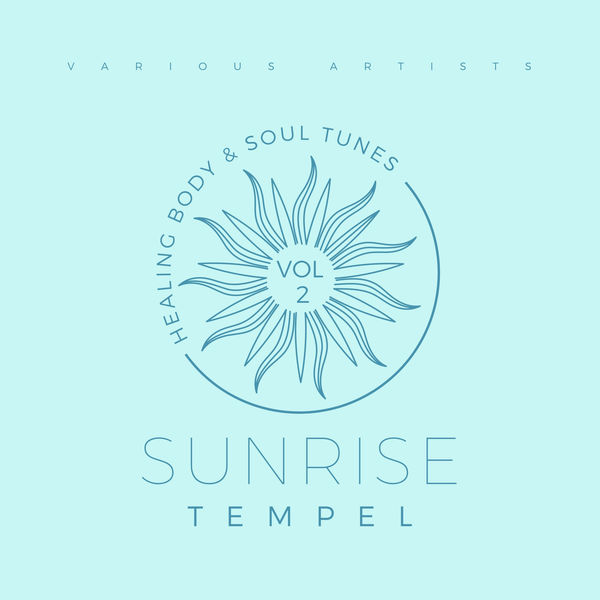VA - Sunrise Tempel (Healing Body & Soul Tunes) Vol. 2 (2021)