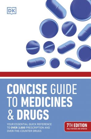 Concise Guide to Medicine & Drugs, 7th Edition