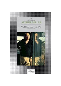 VUELTAS AL TIEMPO, ARTHUR MILLER