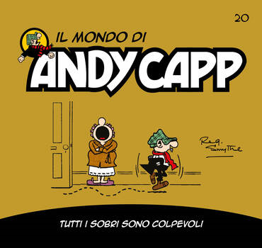 Il mondo di Andy Capp 20 - Tutti i sobri sono colpevoli (2023)