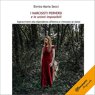Enrico Maria Secci - I narcisisti perversi e le unioni impossibili (2021) (mp3 - 128 kbps)