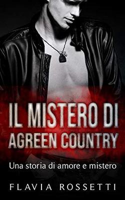 Flavia Rossetti - Il mistero di Agreen Country (2019)
