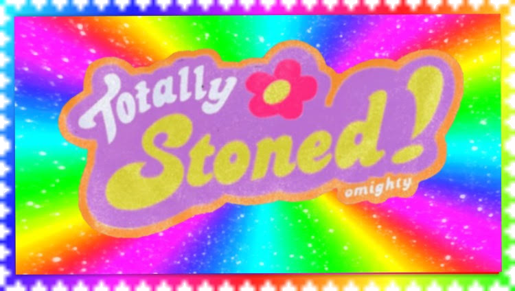 totaly stoned