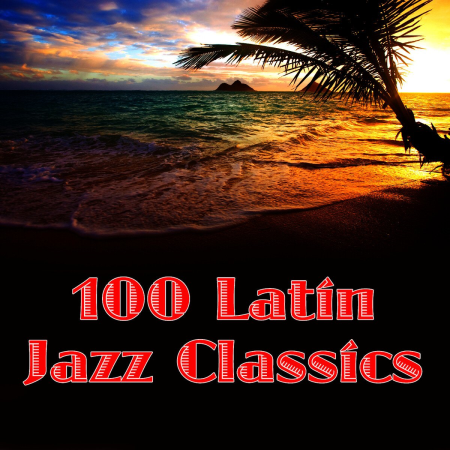 VA - 100 Latin Jazz Classics (2010)