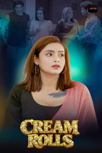Cream Rolls (2026) Season 1 Episode 1 (Akku Originals)