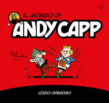 Il mondo di Andy Capp 12 - L'ozio operoso (2022)