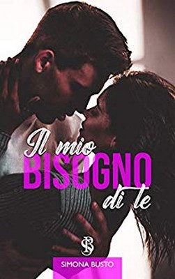 Simona Busto - Il mio bisogno di te (2019)