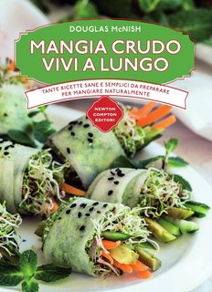Douglas McNish - Mangia crudo, vivi a lungo (2017)