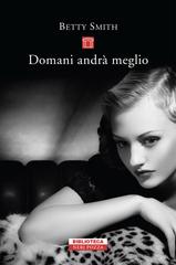 Betty Smith – Domani andrà meglio (2019)