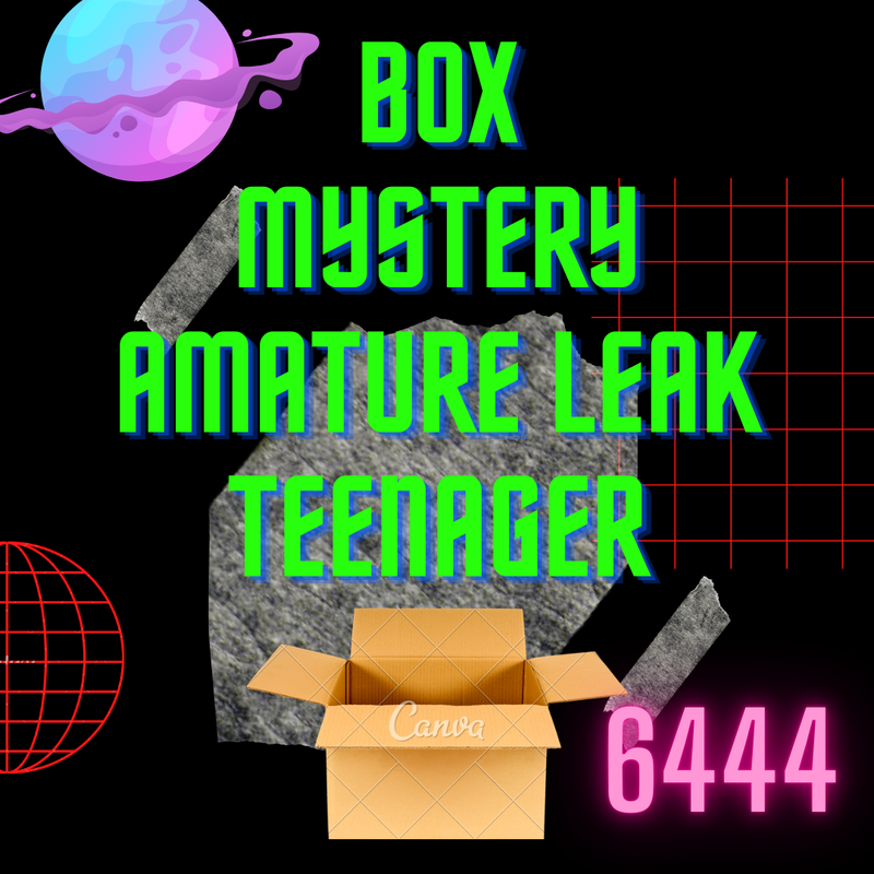 MEGA🎁box mystery amature leak teenager🎁6444