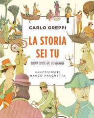 Carlo Greppi – La storia sei tu (2019)