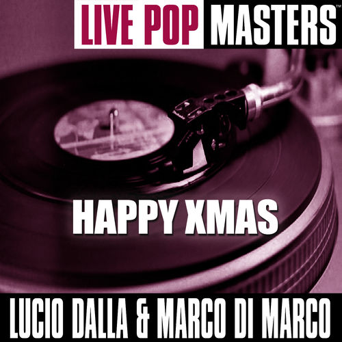 Lucio Dalla and Marco Di Marco - Live Pop Masters  Camparenda (Digitally Reworked) [Ep] (Carinco AG, 2005) .mp3 -320 Kbps