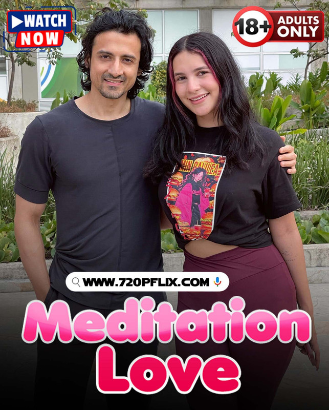 Meditation Love (2024) Hindi Uncut Niks Hot Short Film 720p Watch Online