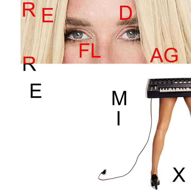 Ke$ha - RED FLAG. (Chromeo Remix) (Explicit)