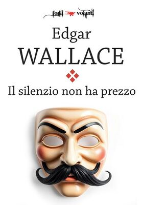 Edgar Wallace - Il silenzio non ha prezzo (2025)