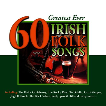 VA - 60 Greatest Ever Irish Folk Songs (2011)