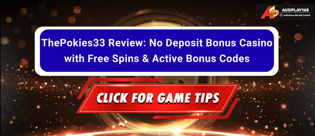 ThePokies33