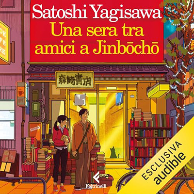 Satoshi Yagisawa - Una sera tra amici a Jinbōchō꞉ Libreria Morisaki 2 (2024) (mp3 - 128 kbps)