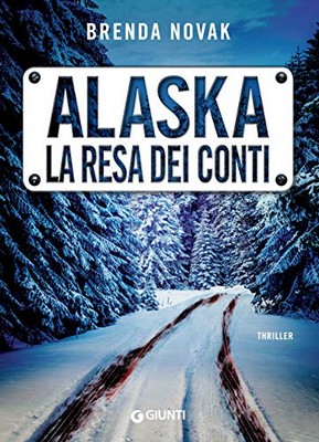 Brenda Novak - Evelyn Talbot Vol. 3 - Alaska. La resa dei conti (2019)
