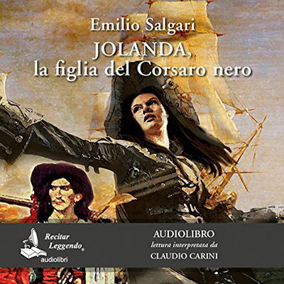 Emilio Salgari - Jolanda, la figlia del Corsaro Nero (2017) (mp3 - 128 kbps)