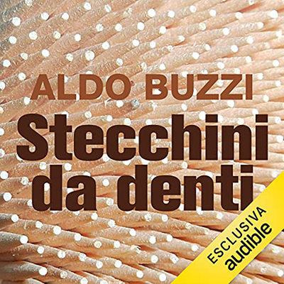 Aldo Buzzi - Stecchini da denti (2021) (mp3 - 128 kbps)