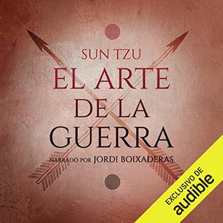 Arte guerra - El arte de la guerra - Sun Tzu - Narrado por Jordi Boixaderas