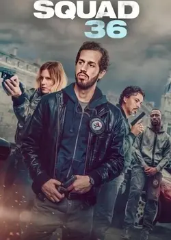 Squad 36 (2025) Full Movie [Multi Audio:Hindi ORG. + English + Tamil + Telugu] WEB-DL 480p, 720p, 1080p