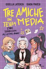 Giada Pavesi, Gisella Laterza – Tre amiche in terza media (2026)