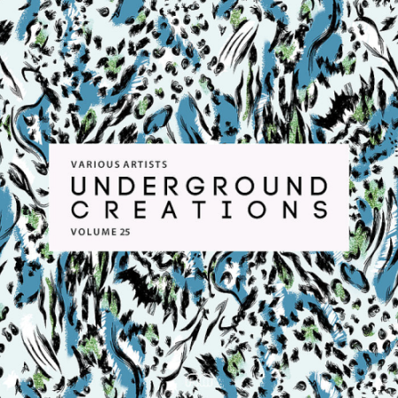 VA - Underground Creations Vol. 25 (2021)