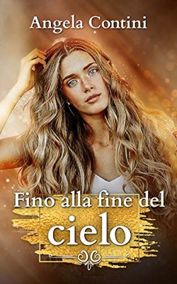 Angela Contini - Fino alla fine del cielo (2020)