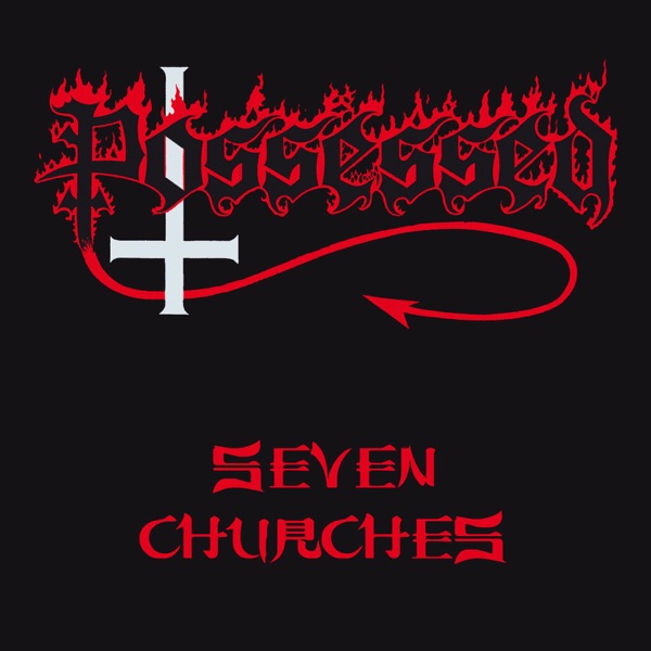 [Image: Possessed-Seven-Churches-1985.jpg]