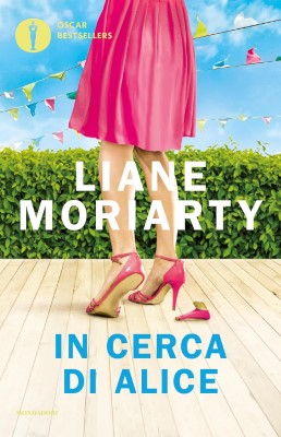 Liane Moriarty - In cerca di Alice (2023)