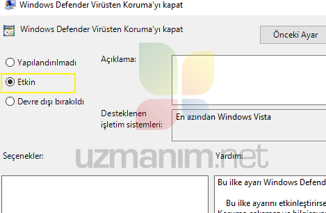 Windows 10 Windows Defender Kapatma - Yerel Grup İlkesi  -Etkin