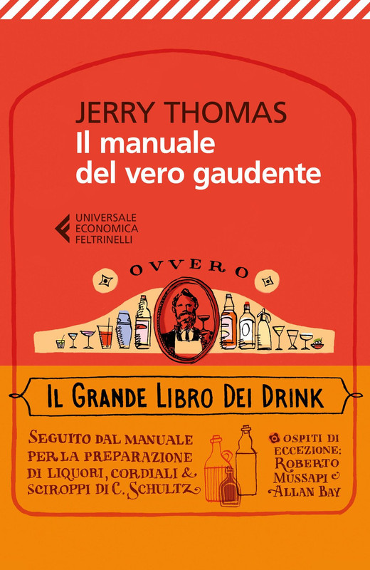 Jerry Thomas - Il manuale del vero gaudente ovvero il grande libro dei drink (2018)