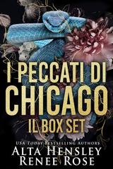 Alta Hensley, Renee Rose – I peccati di Chicago Il Box Set (2026)