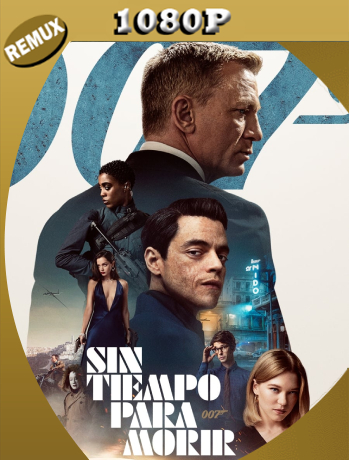 007: Sin Tiempo para Morir (2021) Remux 1080p Latino [GoogleDrive]