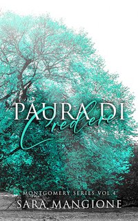 Sara Mangione - Montgomery Series Vol. 4 . Paura di credere (2024)