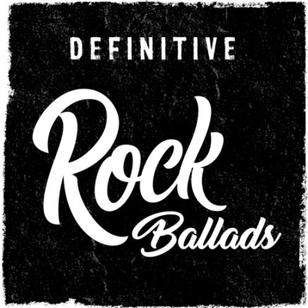 VA - Definitive Rock Ballads (2018)