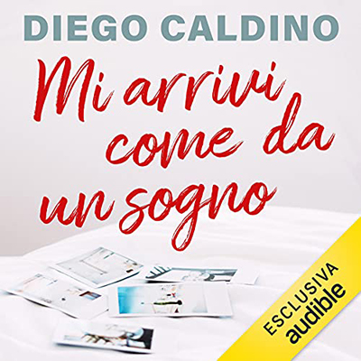 Diego Galdino - Mi arrivi come da un sogno (2021) (mp3 - 128 kbps)