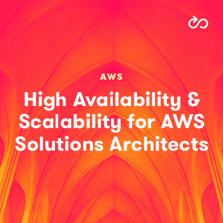 High Availability and Scalability for Associate AWS Solutions Architects